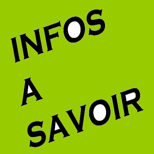 INFOS - A SAVOIR